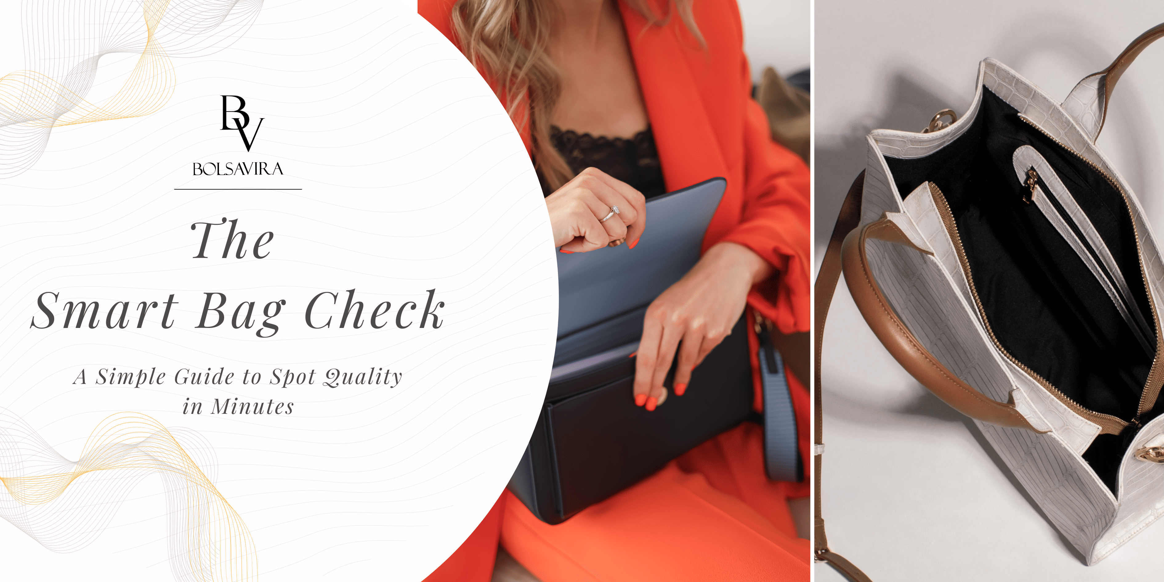 The Smart Bag Check: A Simple Guide to Spot Quality in Minutes